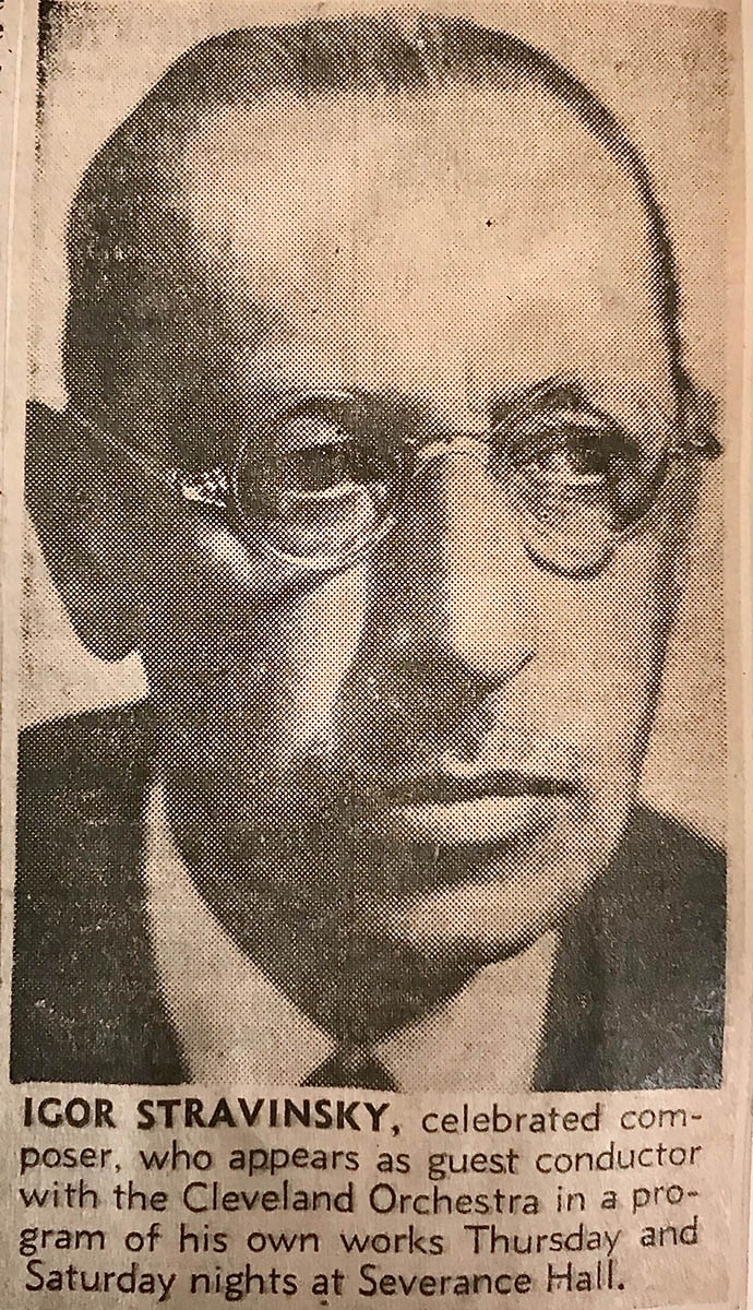 Portrait of Igor Stravinsky with a caption that reads, “Igor Stravinsky, celebrated composer, who appears as guest conductor with the Cleveland Orchestra in a program of his own works Thursday and Saturday nights at Severance Hall,” 